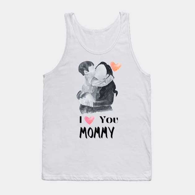 I Love you mommy, mothers day, heart Tank Top by FreeSoulLab